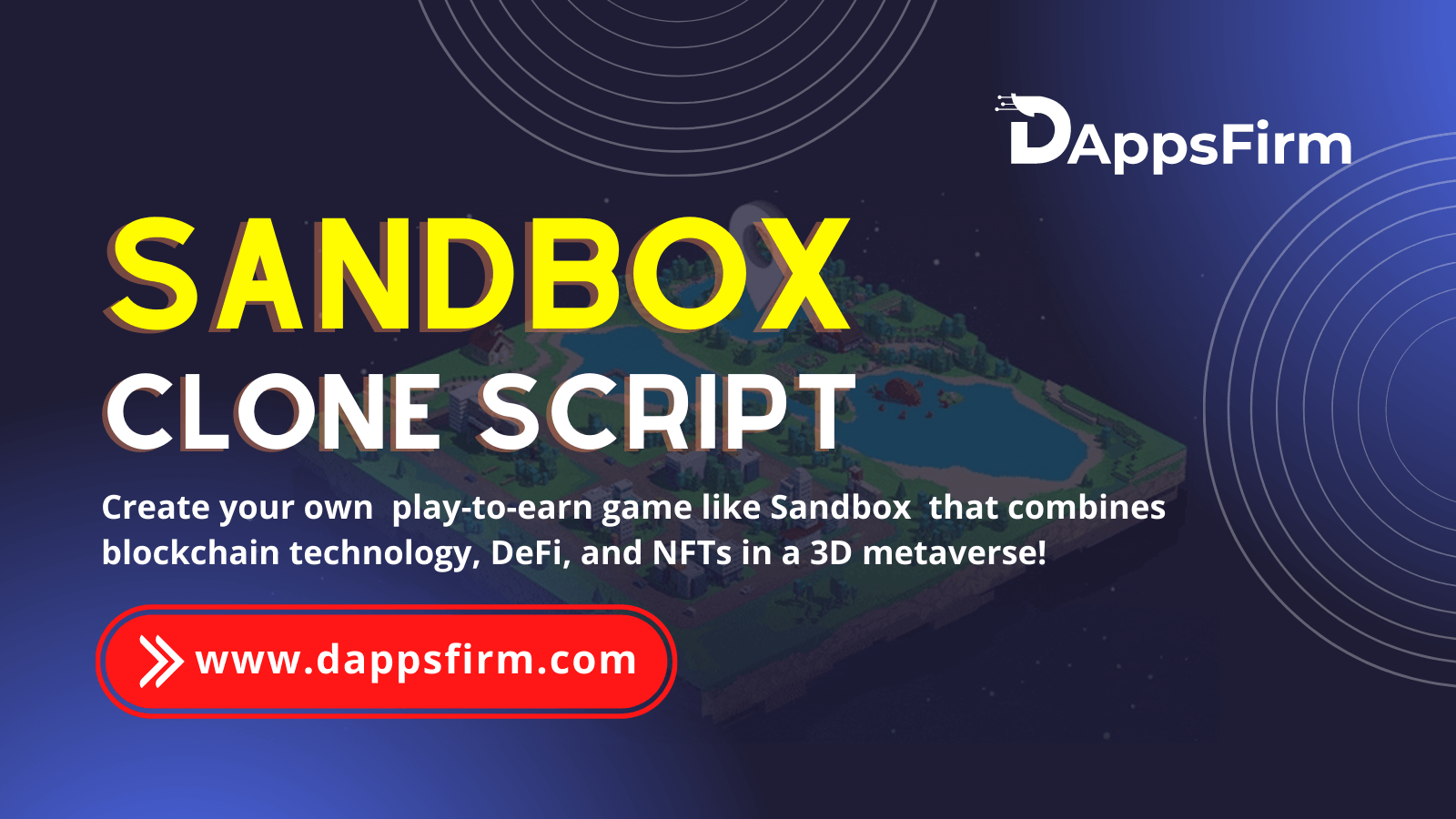 Sandbox Clone Script To Launch Your Own 3D Metaverse NFT Gaming Platform