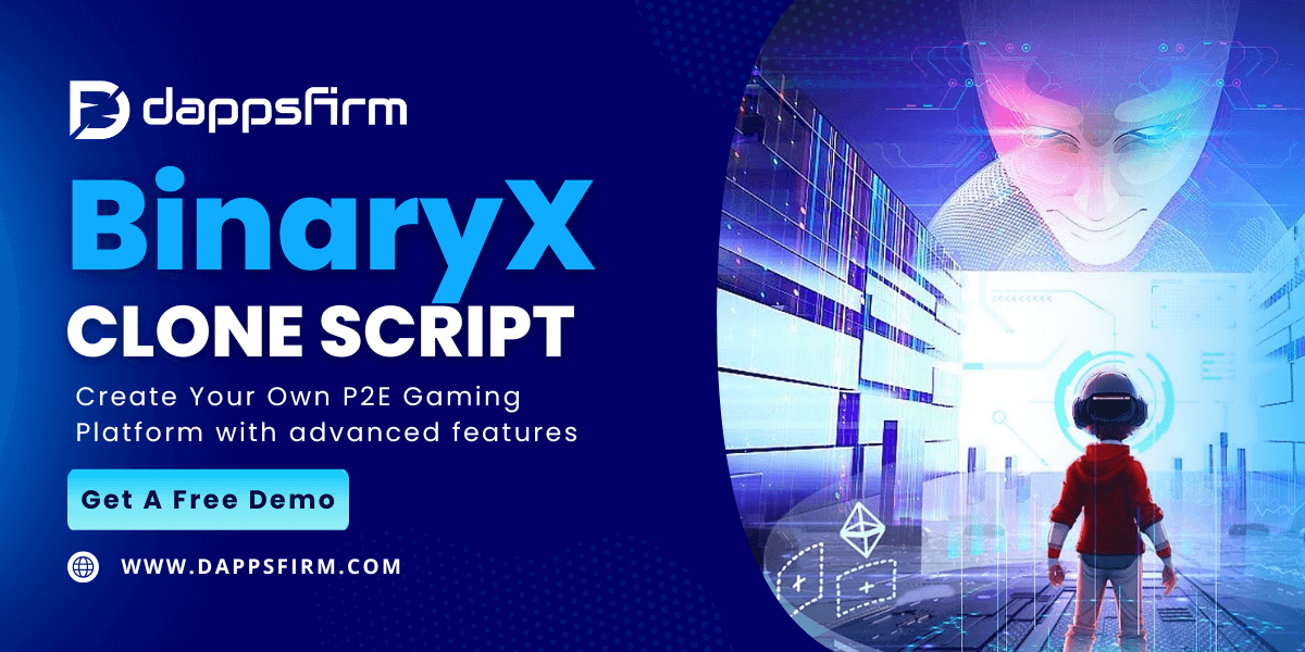 BinaryX Clone Script To Kickstart Your P2E Gaming Platform