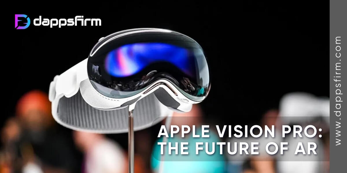 Apple Vision Pro: Unraveling the Future of Augmented Reality